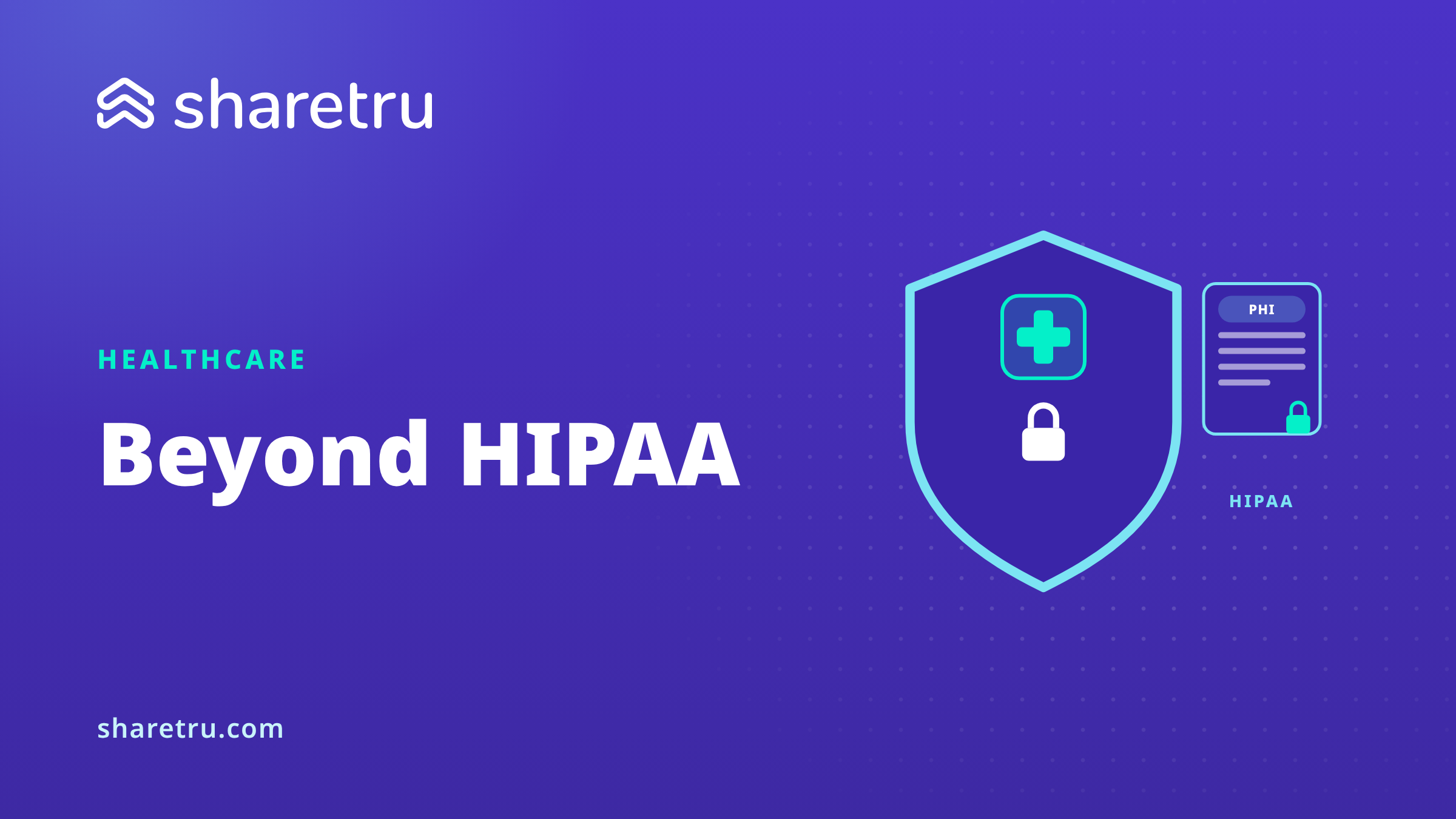 A shield with a medical cross and lock beside a PHI document, illustrating healthcare cybersecurity beyond HIPAA