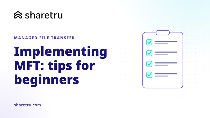 A clipboard with four ticked items, illustrating essential tips for implementing managed file transfer