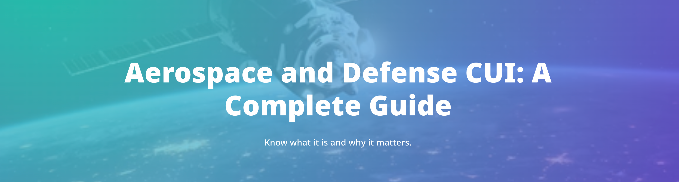 Aerospace-and-Defense-CUI-A-Complete-Guide-Sharetru